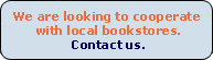 We are looking to cooperate with local bookstores